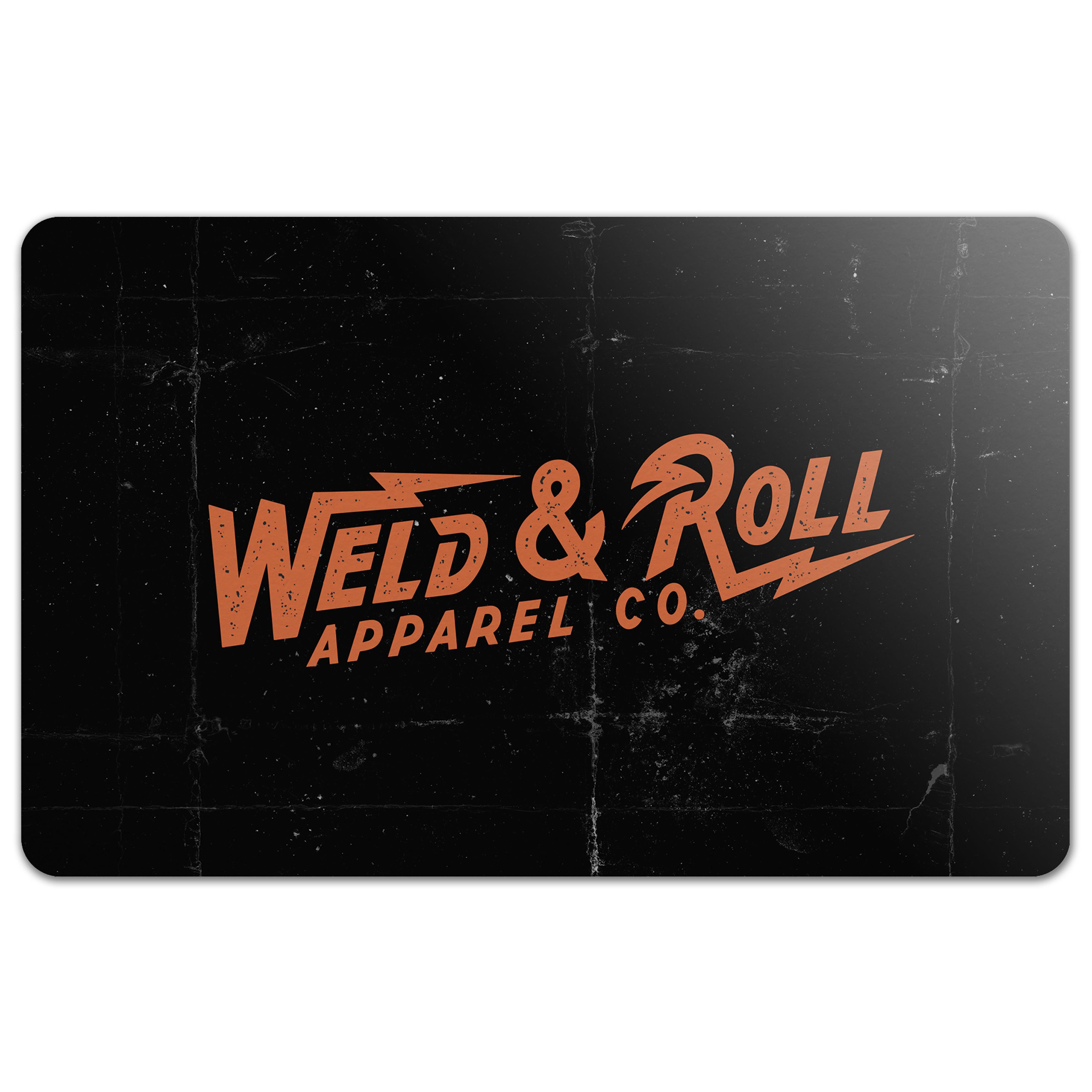 Weld & Roll Gift Card